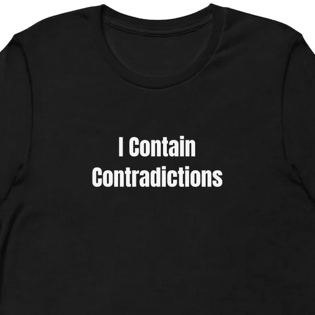 I Contain Contradictions - Chaotic Neutral Energy t-shirt