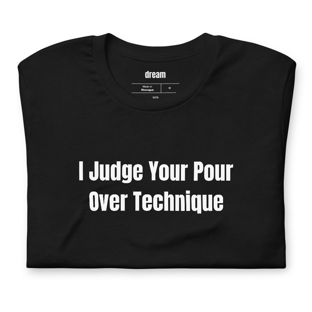 I Judge Your Pour Over Technique