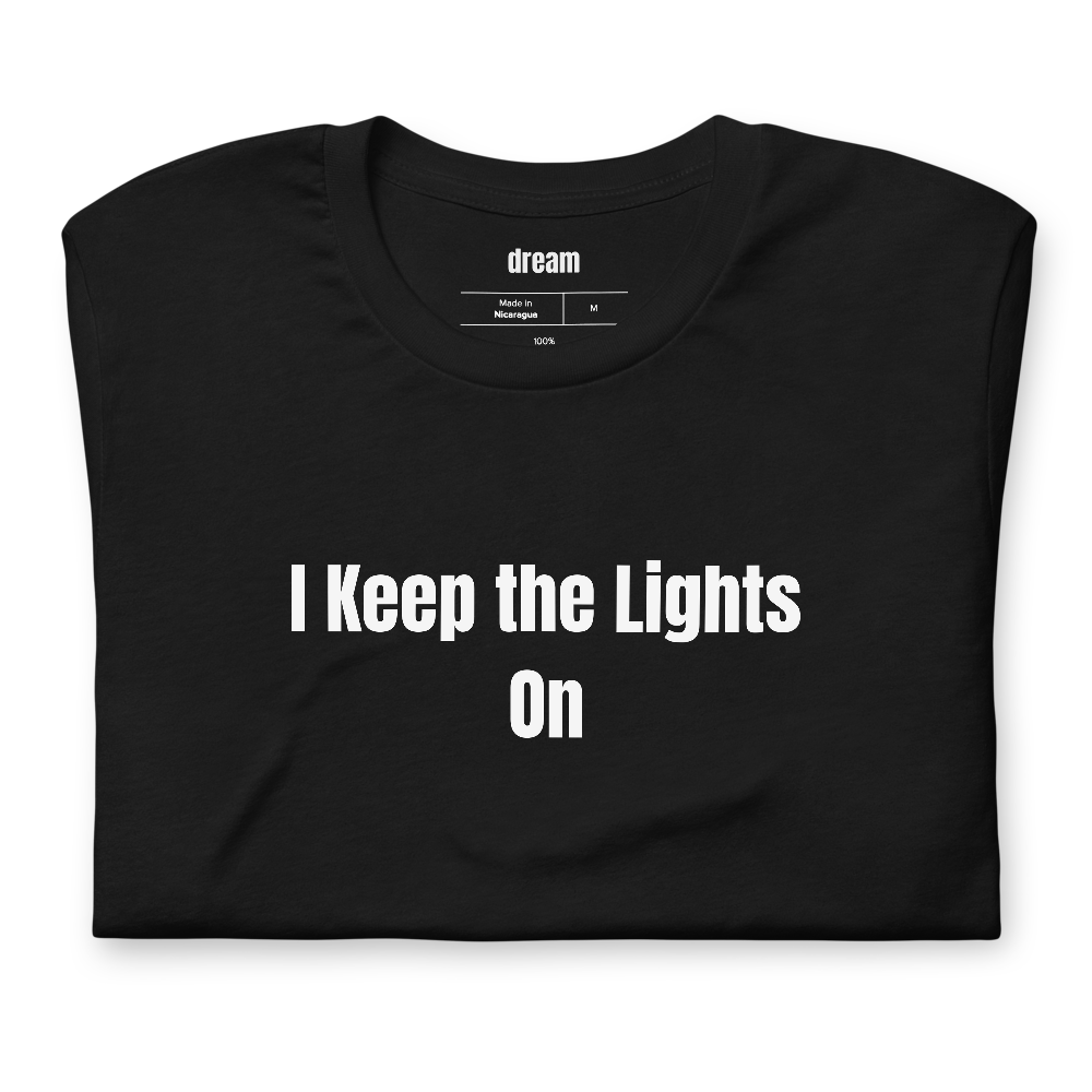 I Keep the Lights On - Linemen t-shirt