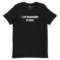 I Left Responsible At Home