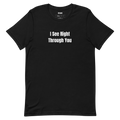 I See Right Through You - Rad Techs t-shirt