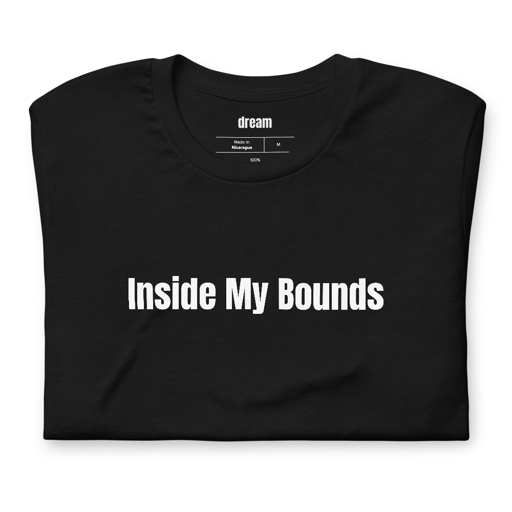 Inside My Bounds