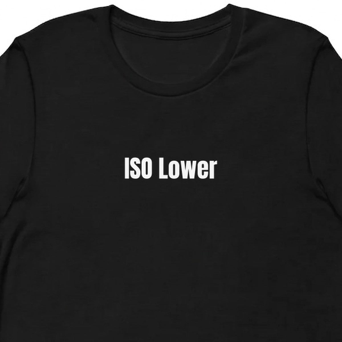 ISO Lower - Gymfluencer t-shirt