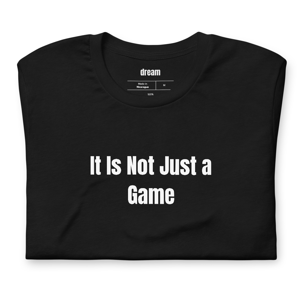 It Is Not Just a Game - Fantasy Football Commissioners t-shirt