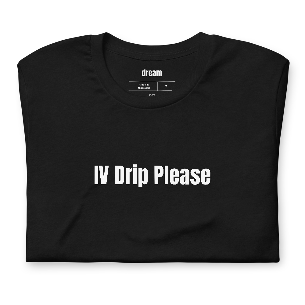 IV Drip Please
