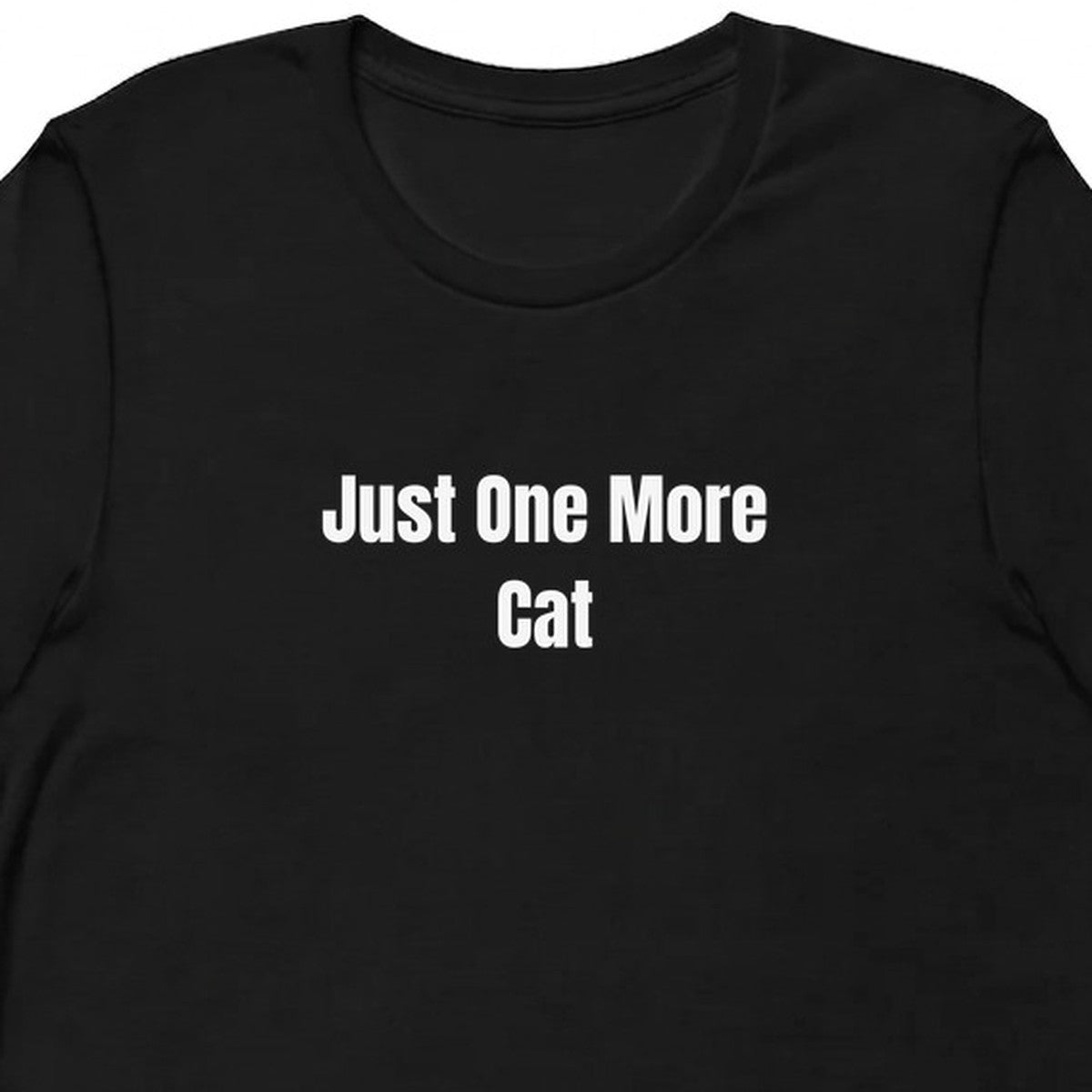 Just One More Cat - Cat Lady Vibes t-shirt