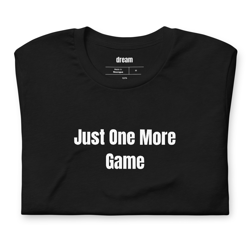 Just One More Game - Pickleball Player Pride t-shirt