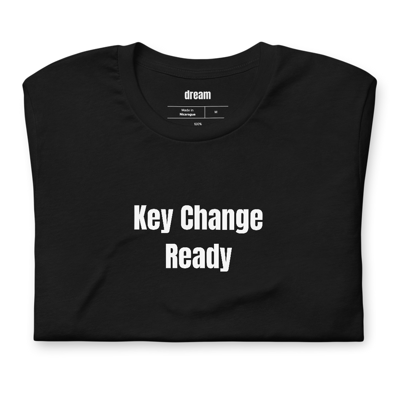 Key Change Ready - Karaoke Regulars t-shirt