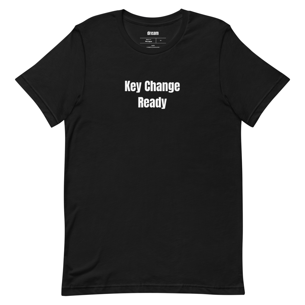 Key Change Ready - Karaoke Regulars t-shirt
