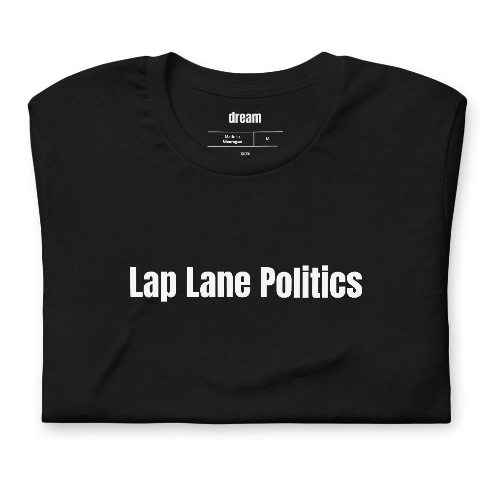 Lap Lane Politics - Lap Swimmers t-shirt