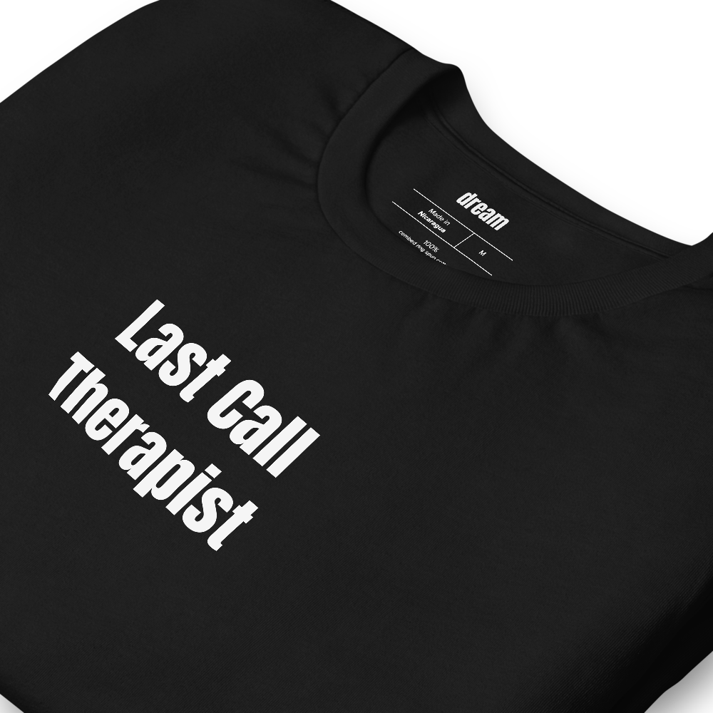 Last Call Therapist - Bartender Life t-shirt