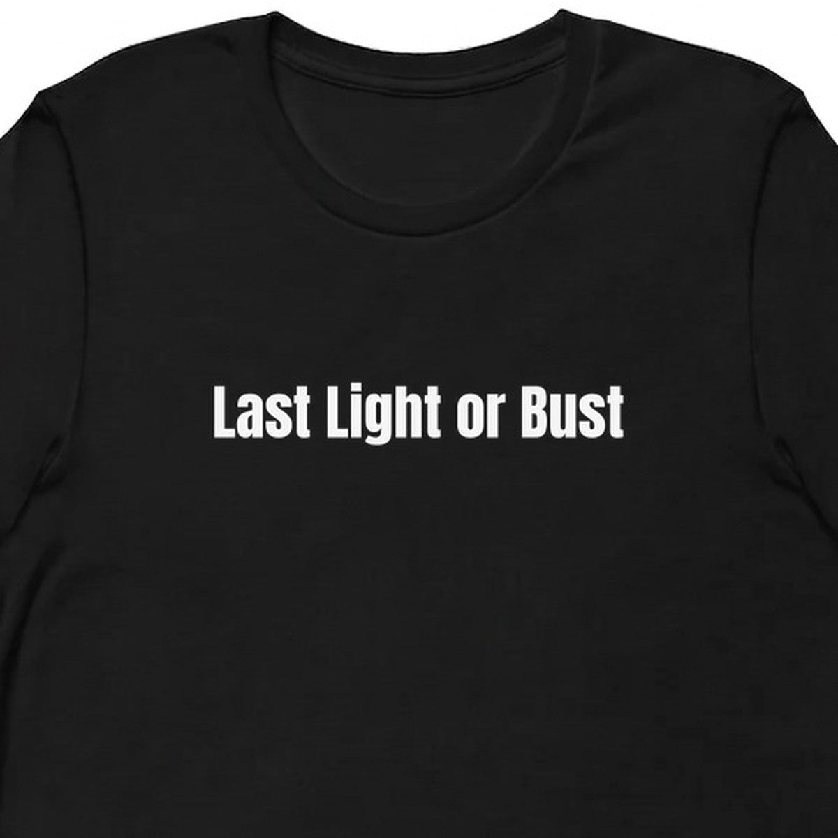 Last Light or Bust - Sunset Chasing t-shirt