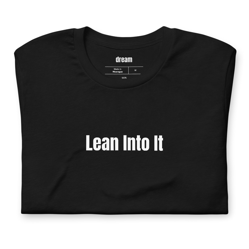 Lean Into It - Two Wheels t-shirt