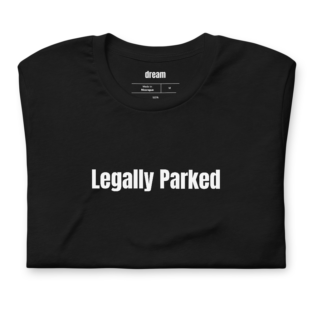 Legally Parked - Van Life Nomads t-shirt