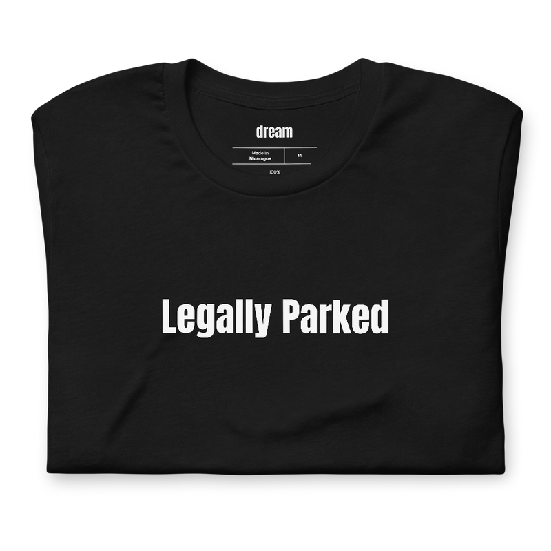 Legally Parked - Van Life Nomads t-shirt