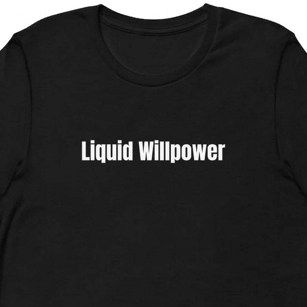 Liquid Willpower - Perpetually Caffeinated t-shirt