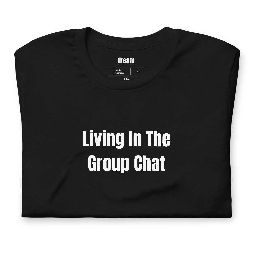 Living In The Group Chat