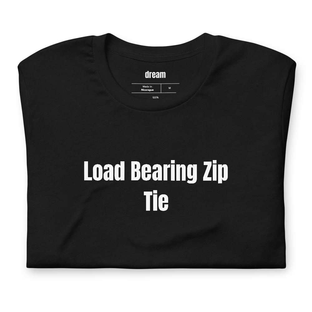 Load Bearing Zip Tie - Maintenance Techs t-shirt