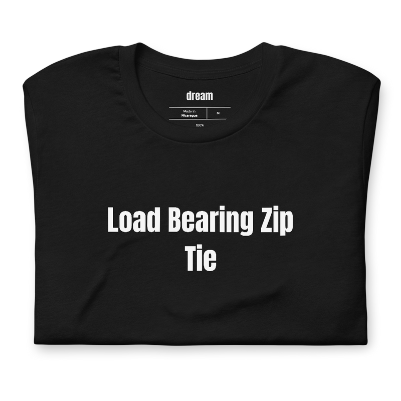 Load Bearing Zip Tie - Maintenance Techs t-shirt