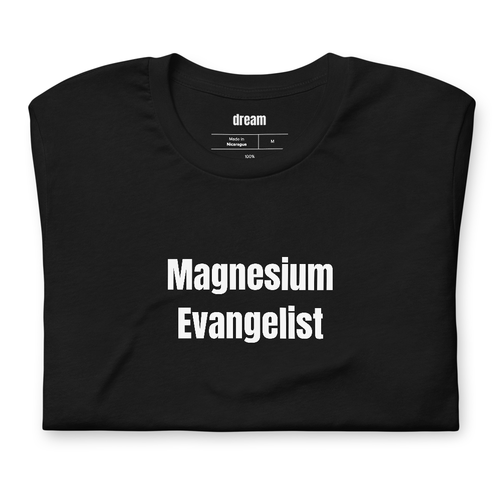 Magnesium Evangelist - Supplement Stack t-shirt