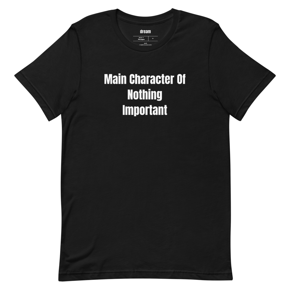 Main Character Of Nothing Important