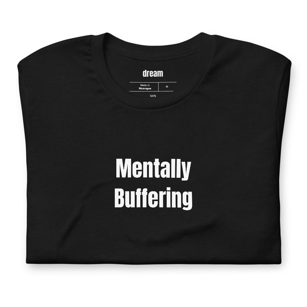 Mentally Buffering