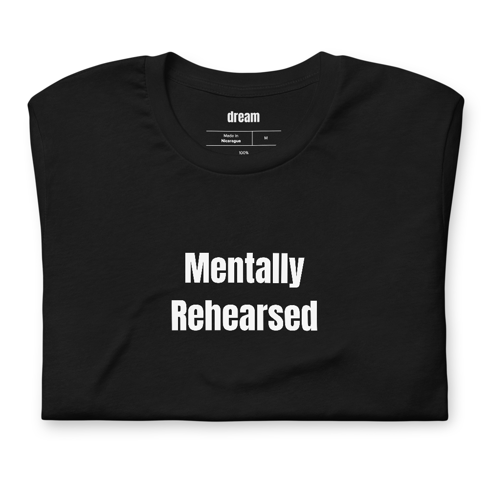 Mentally Rehearsed