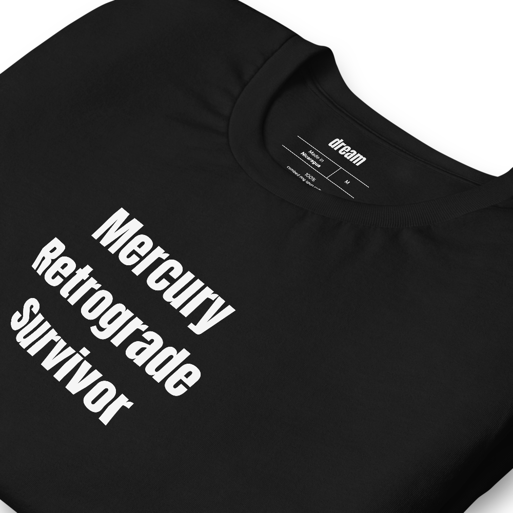 Mercury Retrograde Survivor