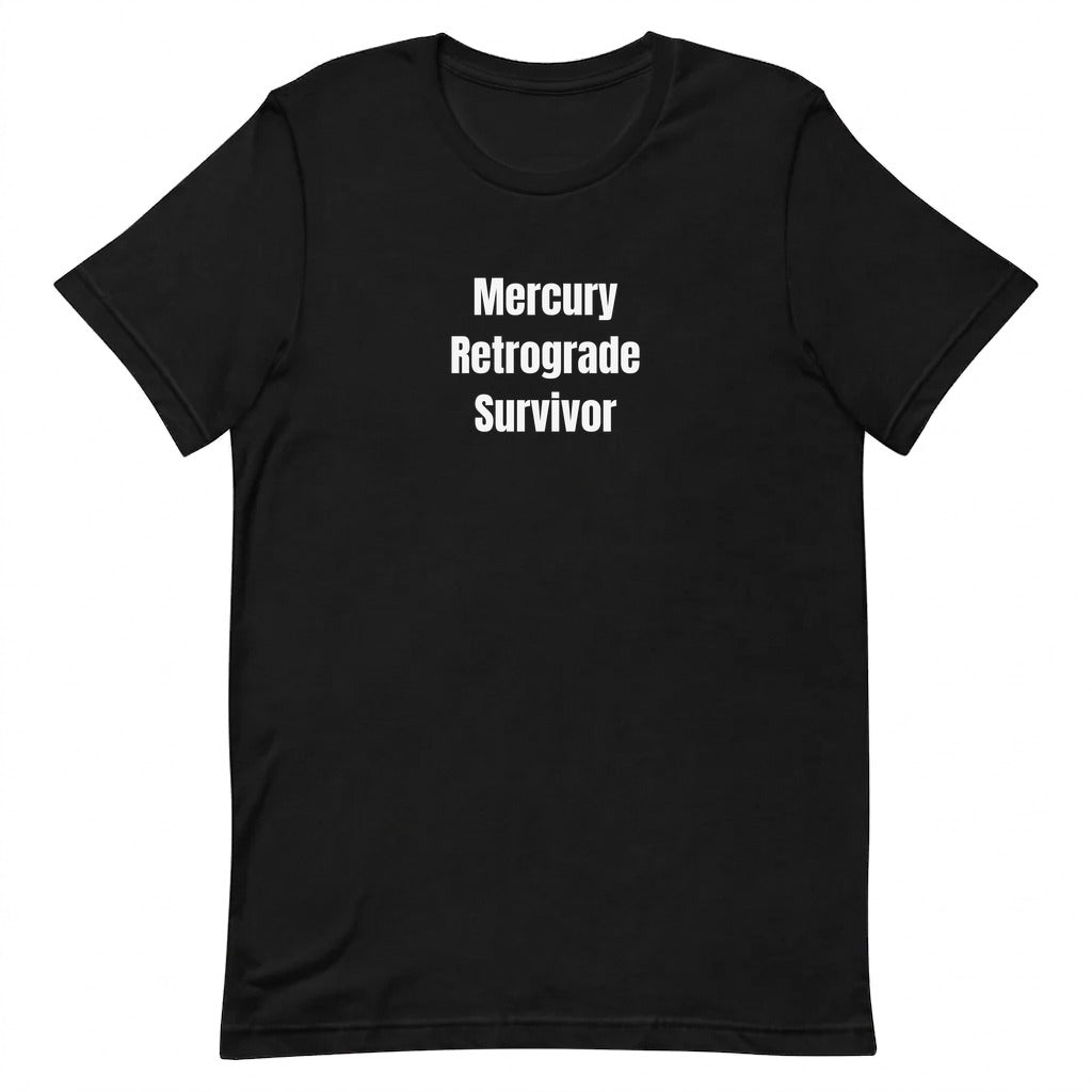 Mercury Retrograde Survivor - Astrology t-shirt
