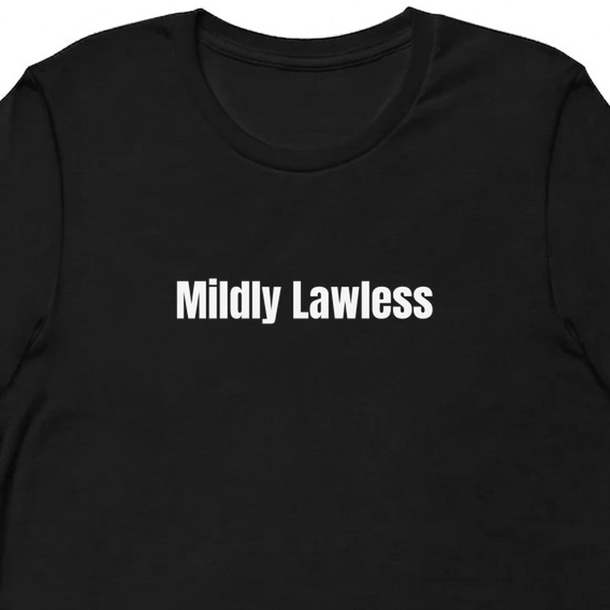 Mildly Lawless - Chaotic Neutral Energy t-shirt