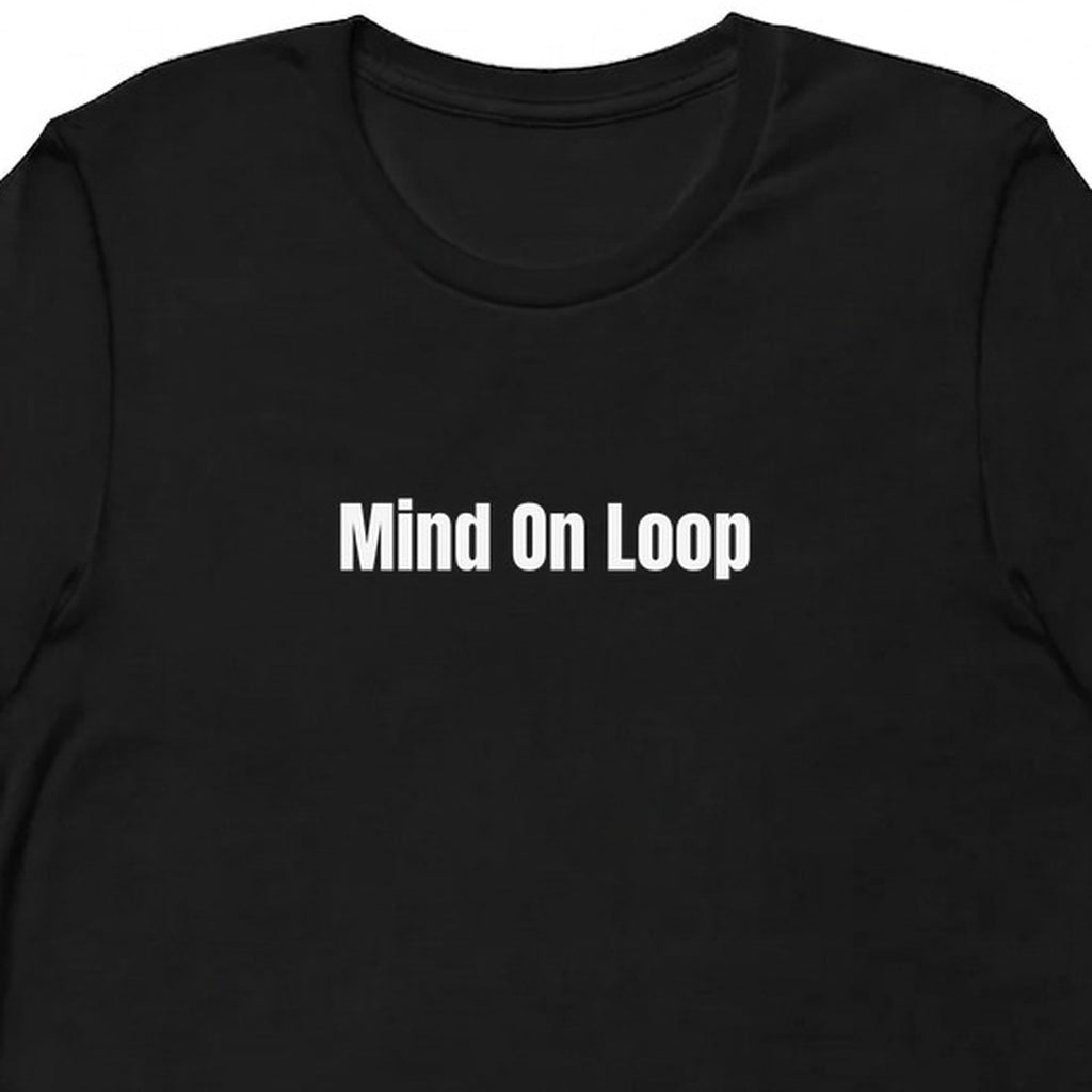 Mind On Loop - Overthinking Everything t-shirt