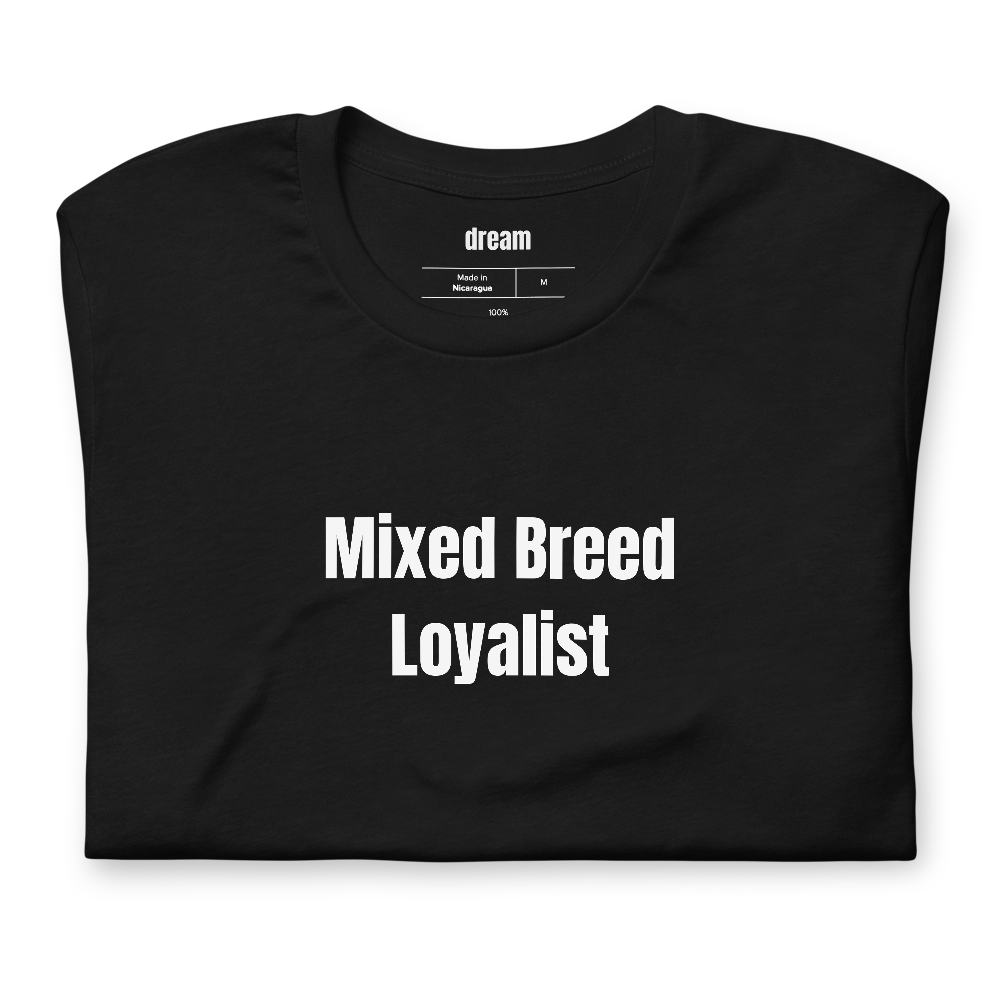 Mixed Breed Loyalist