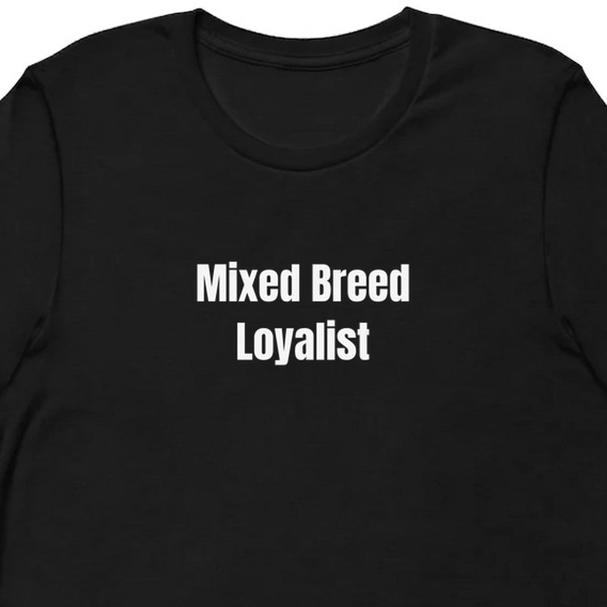 Mixed Breed Loyalist - Rescue Dog Parent t-shirt