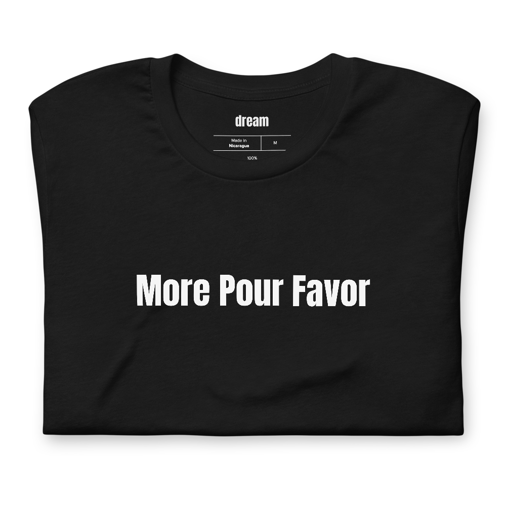 More Pour Favor