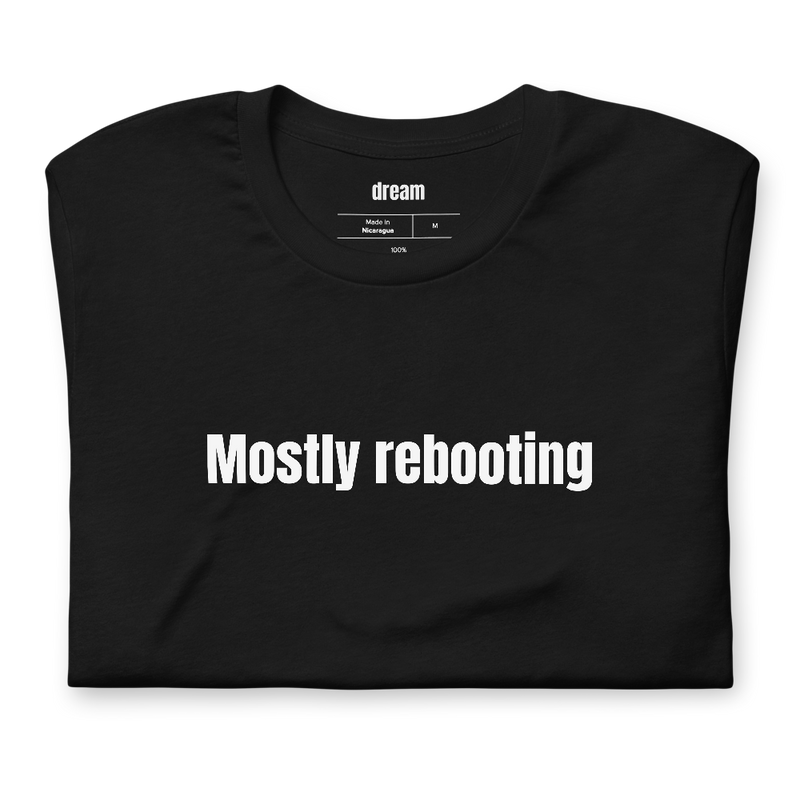 Mostly rebooting
