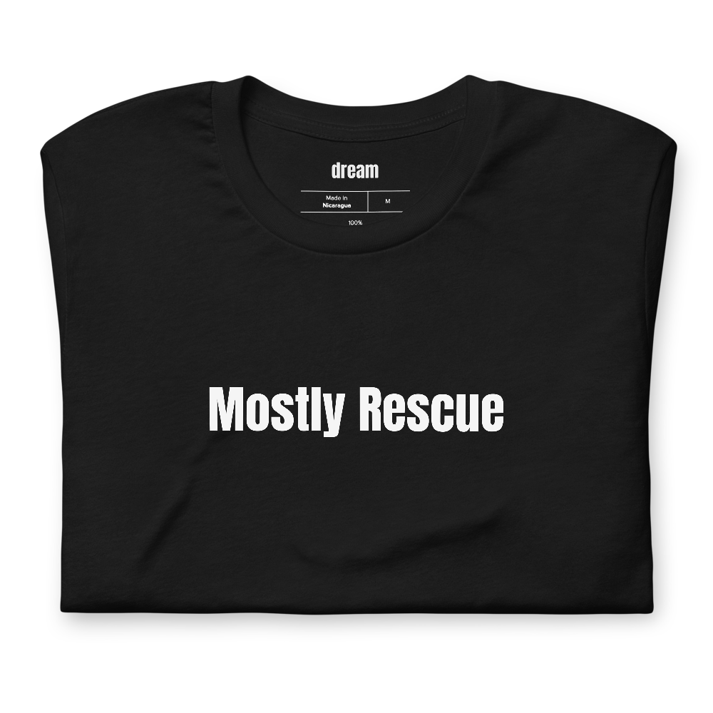Mostly Rescue