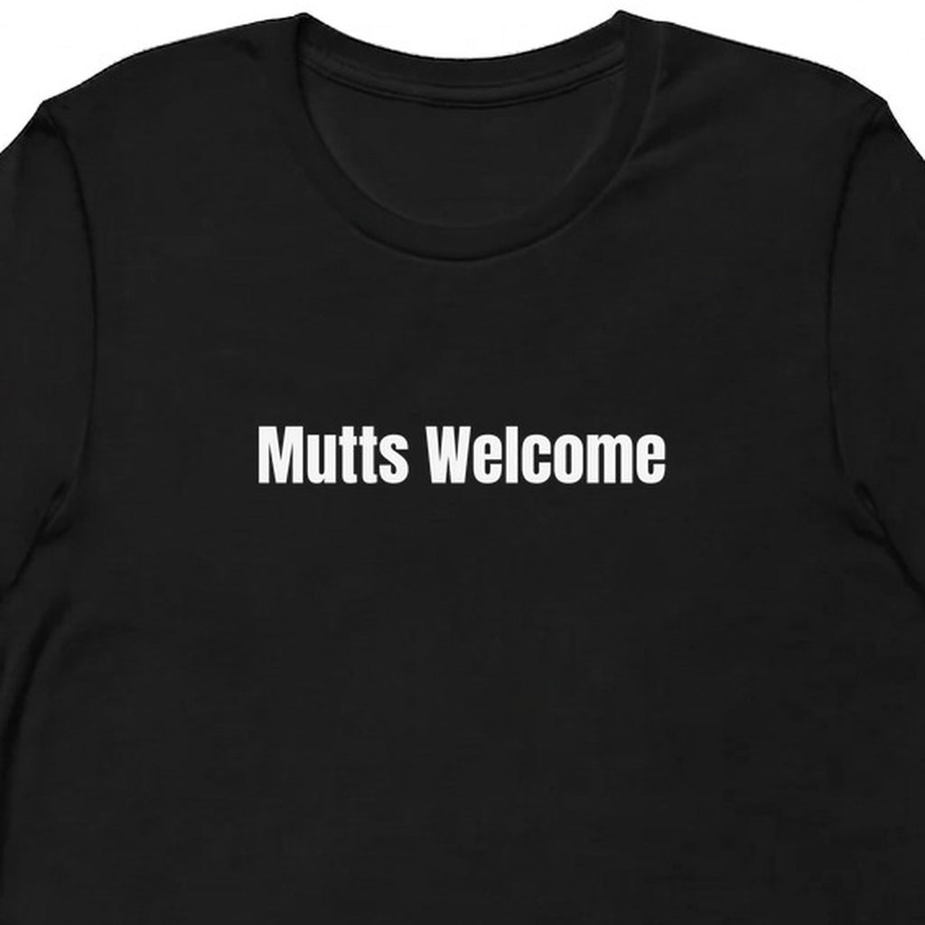 Mutts Welcome - Rescue Dog Parent t-shirt