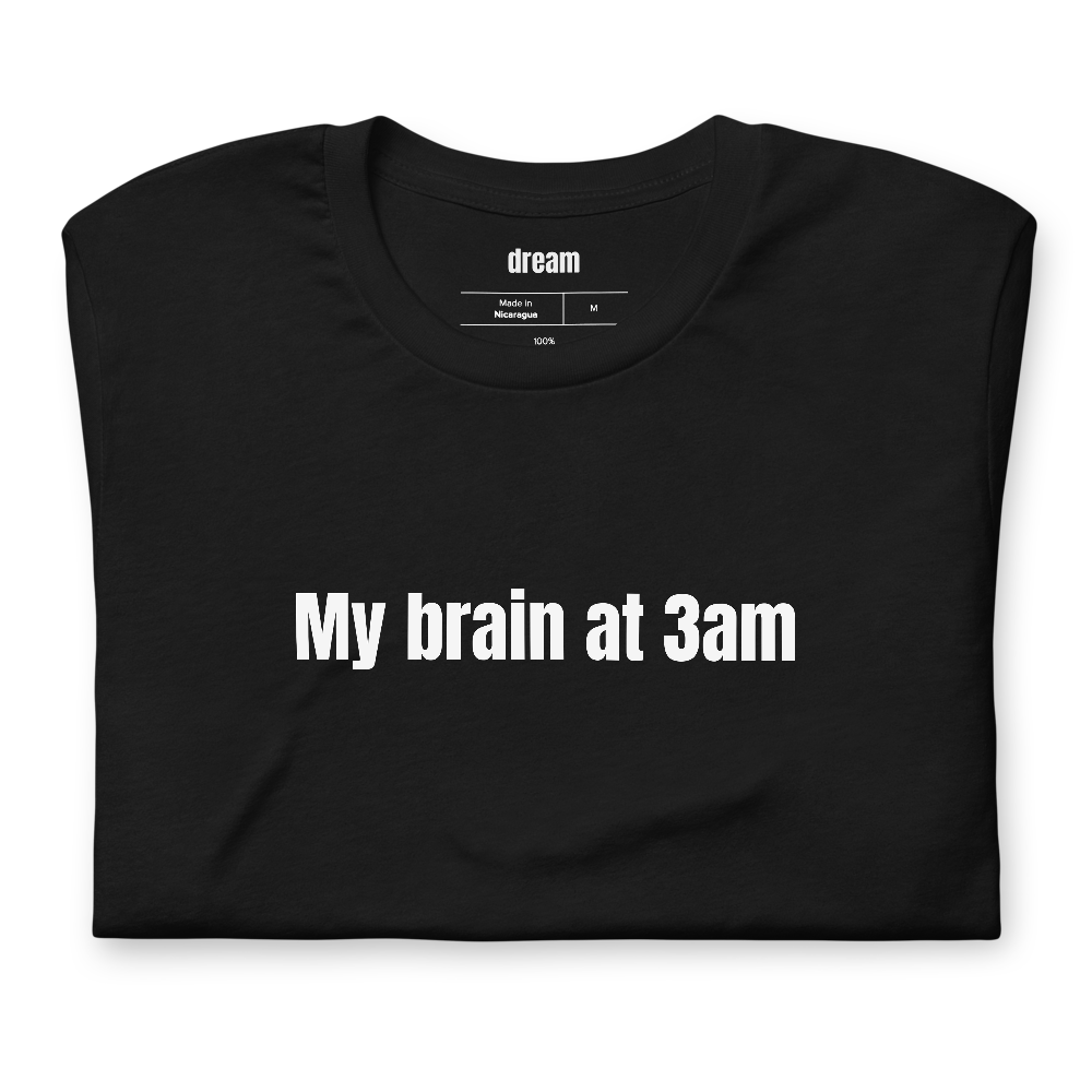 My brain at 3am
