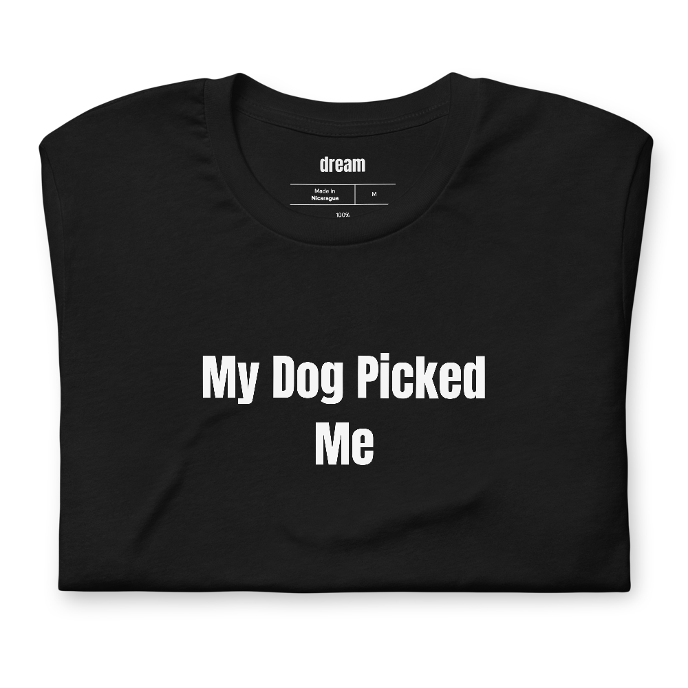 My Dog Picked Me