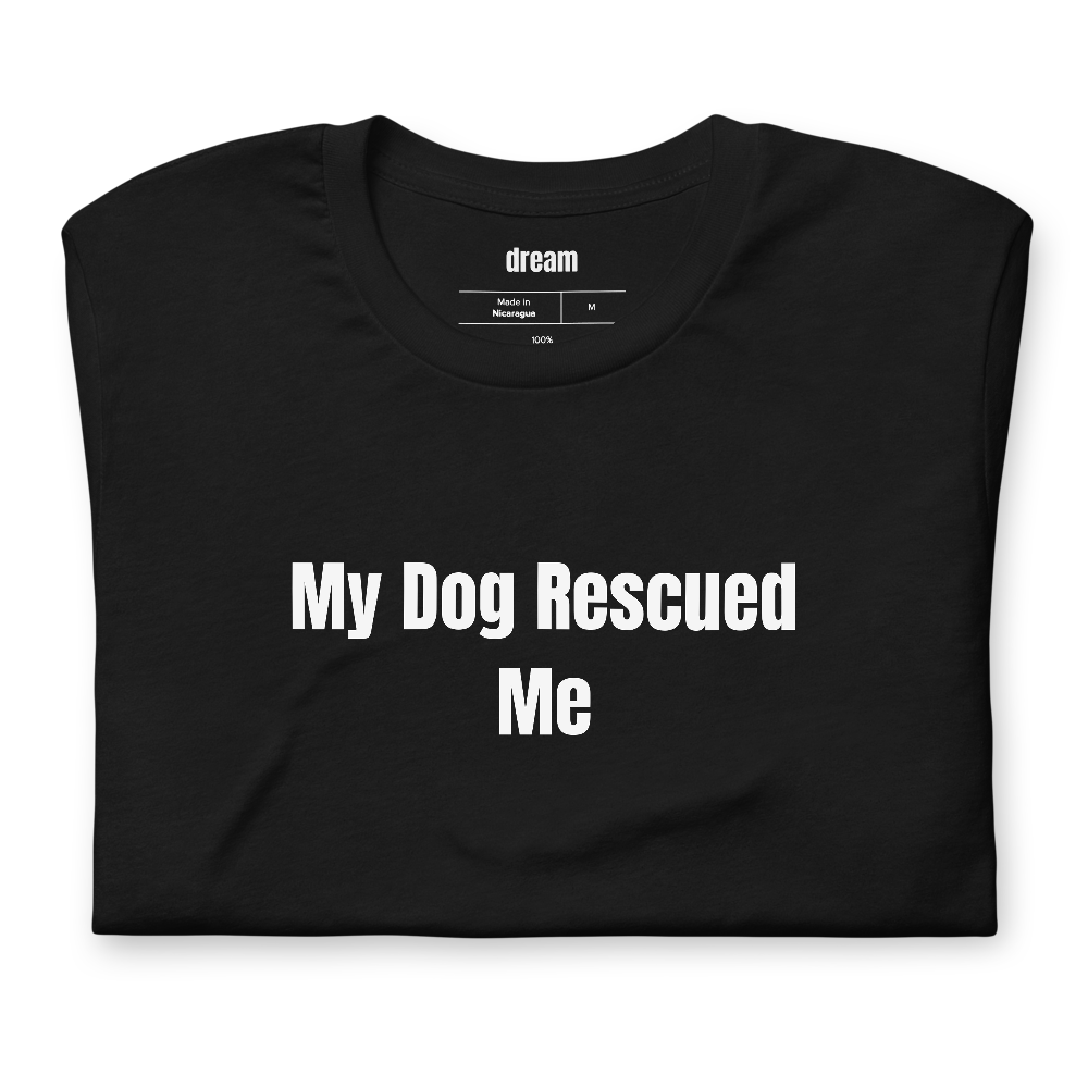 My Dog Rescued Me
