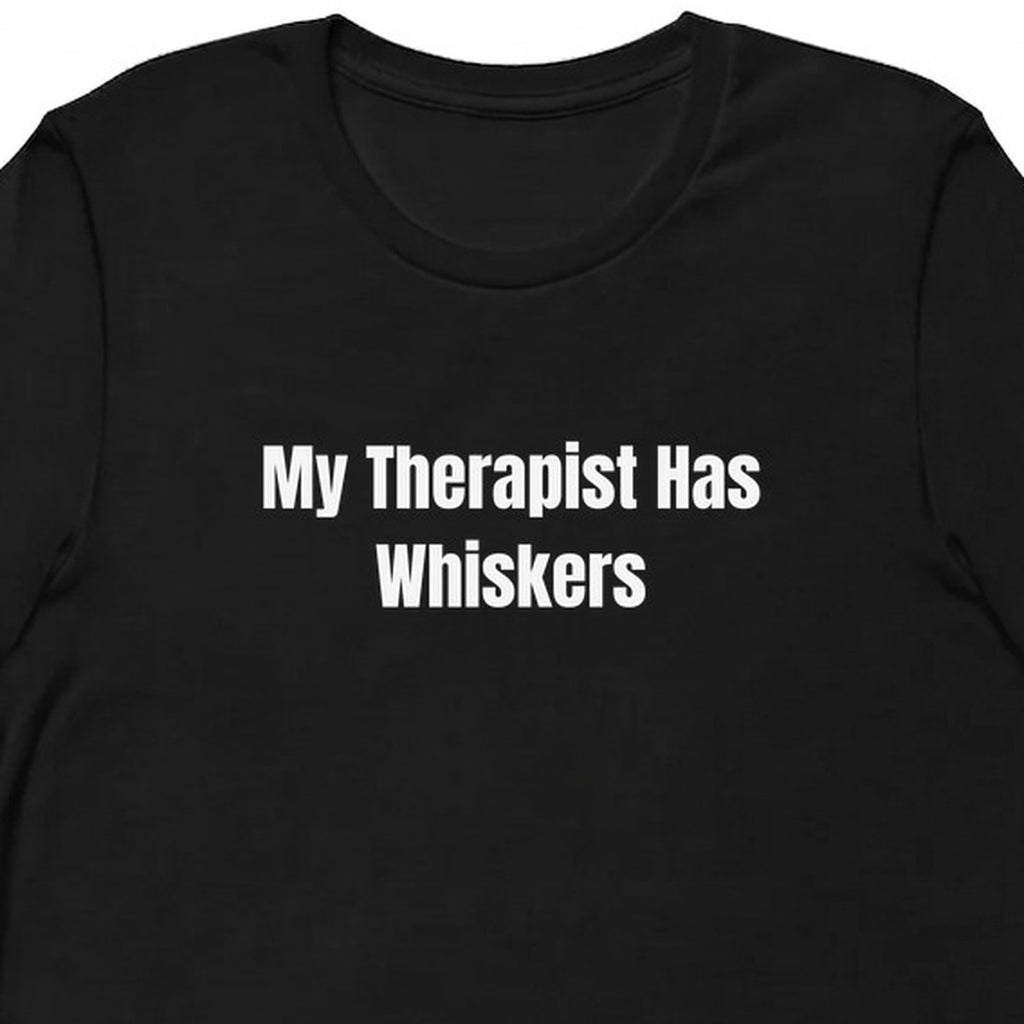 My Therapist Has Whiskers - Cat Lover t-shirt