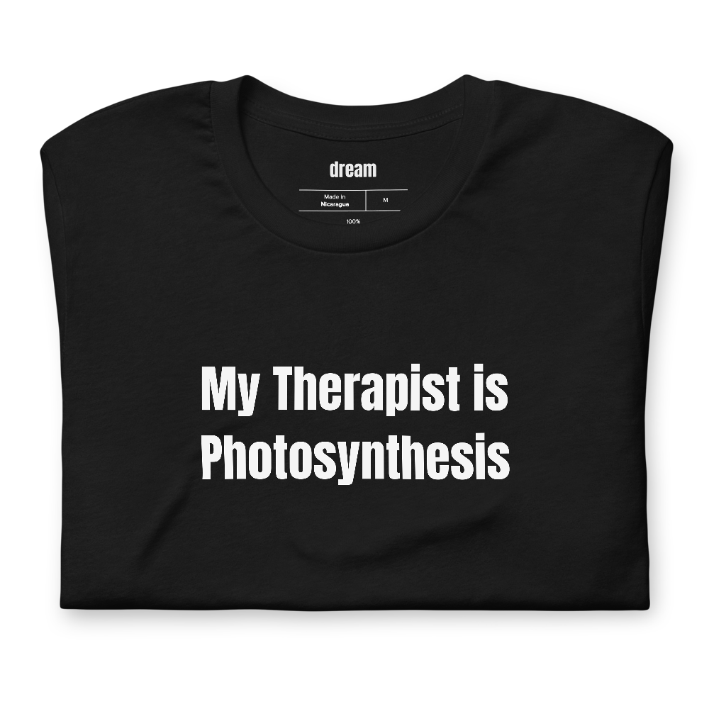 My Therapist is Photosynthesis