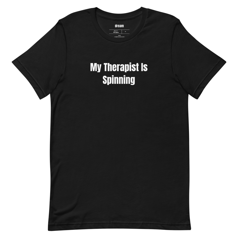 My Therapist Is Spinning - Pottery t-shirt