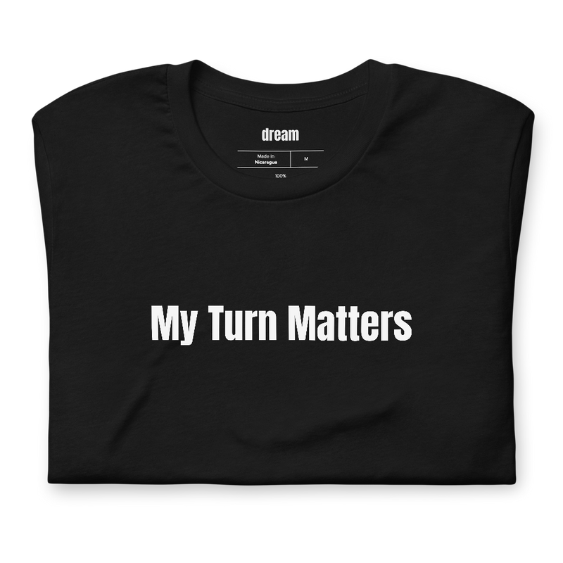 My Turn Matters