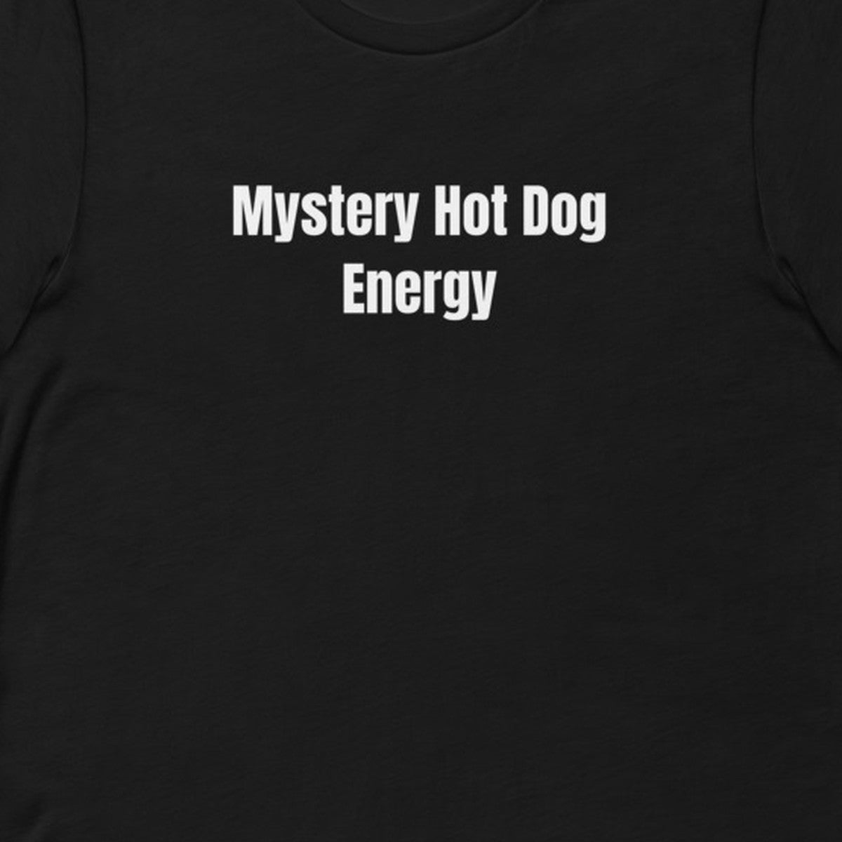 Mystery Hot Dog Energy - Gas Station Aesthetic t-shirt