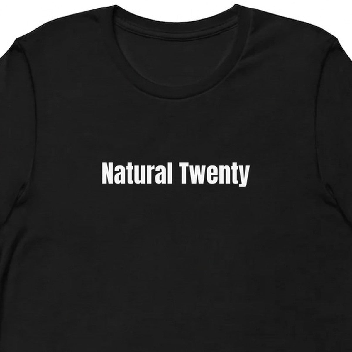Natural Twenty - Tabletop Gaming t-shirt