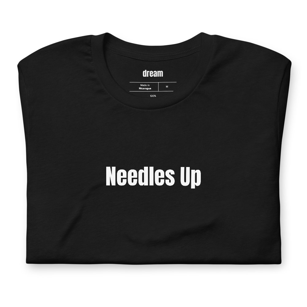 Needles Up