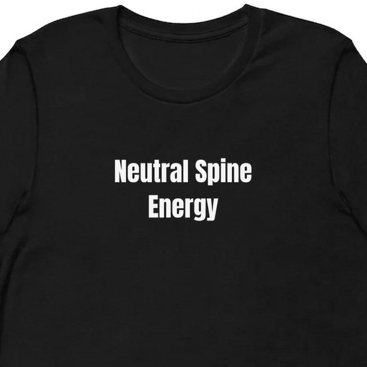 Neutral Spine Energy - Pilates Influencer t-shirt