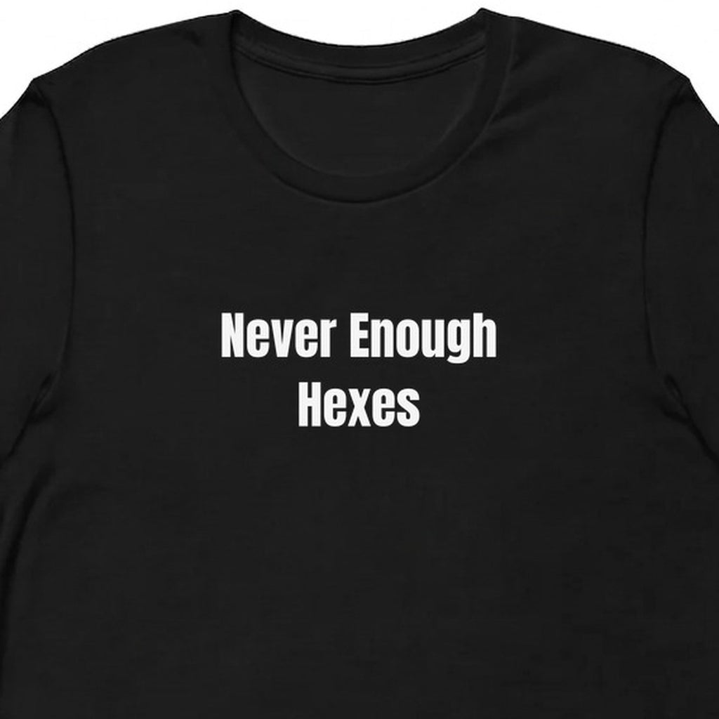 Never Enough Hexes - Tabletop Gaming t-shirt