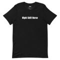 Night Shift Nurse - Nurses t-shirt